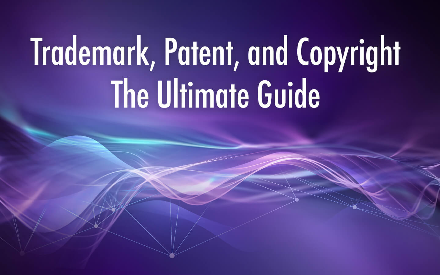 Melvin K Silverman banner for Trademark, Patent and Copyright: The Ultimate Guide